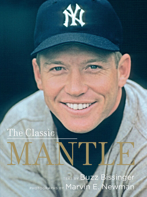 Title details for The Classic Mantle by Buzz Bissinger - Wait list